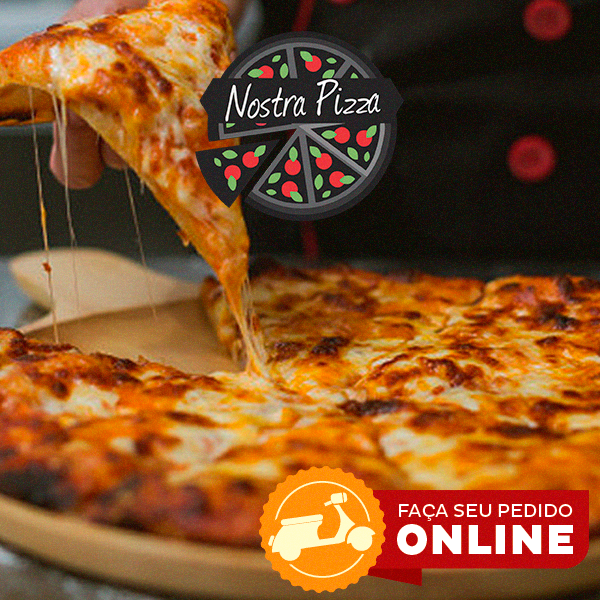 Peça Online! - Nostra Pizza - Delivery