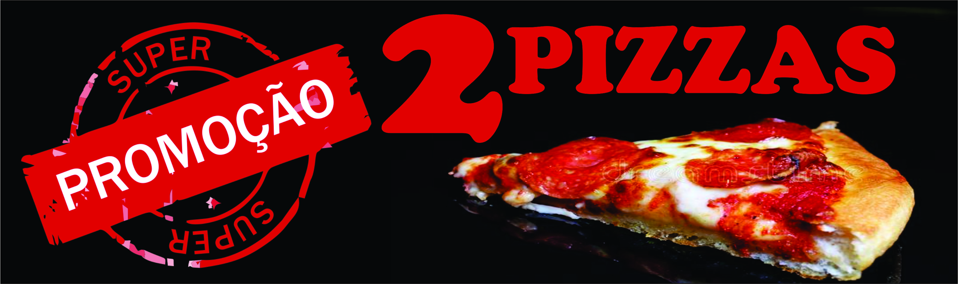 PROMOÇÃO DE 02 PIZZAS: DE R$ 120,00 POR R$ 108,00