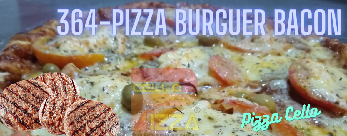 PIZZA BURGUER BACON