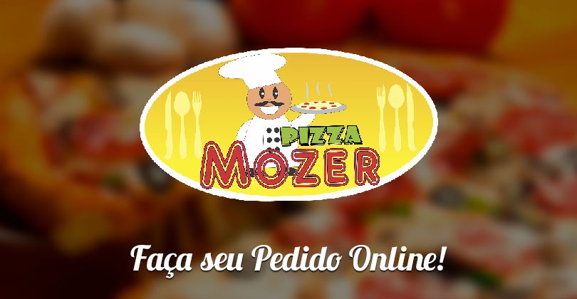 Peça Online! - Pizza Mozer - Delivery