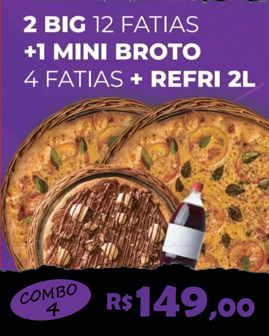 Combo 4 - 2BIG+1BROTO+1REFRI2L