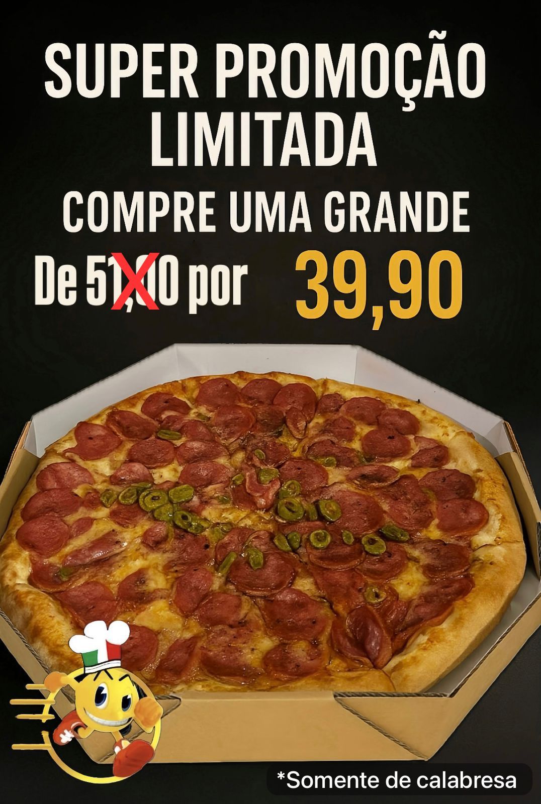 Promoção Pizza de Calabresa. 