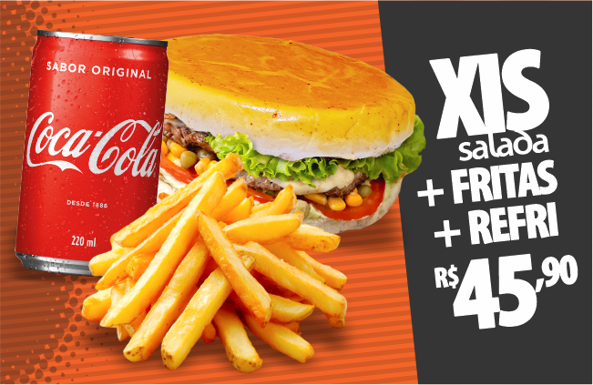 Xis salada + fritas + refri R$45,90