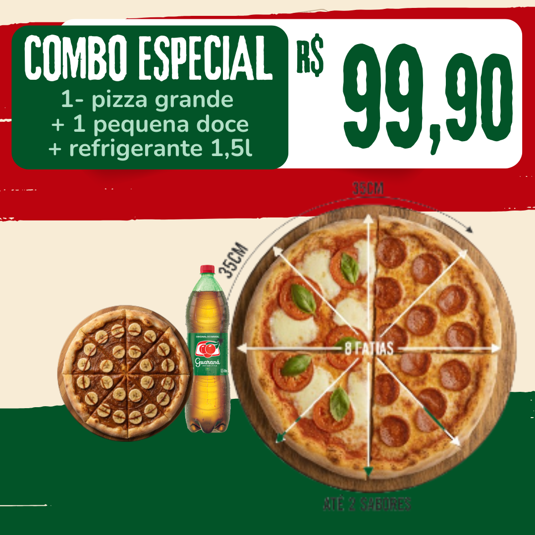 COMBO ESPECIAL: PIZZA GRANDE + PEQ DOCE + BEBIDA 1,5L