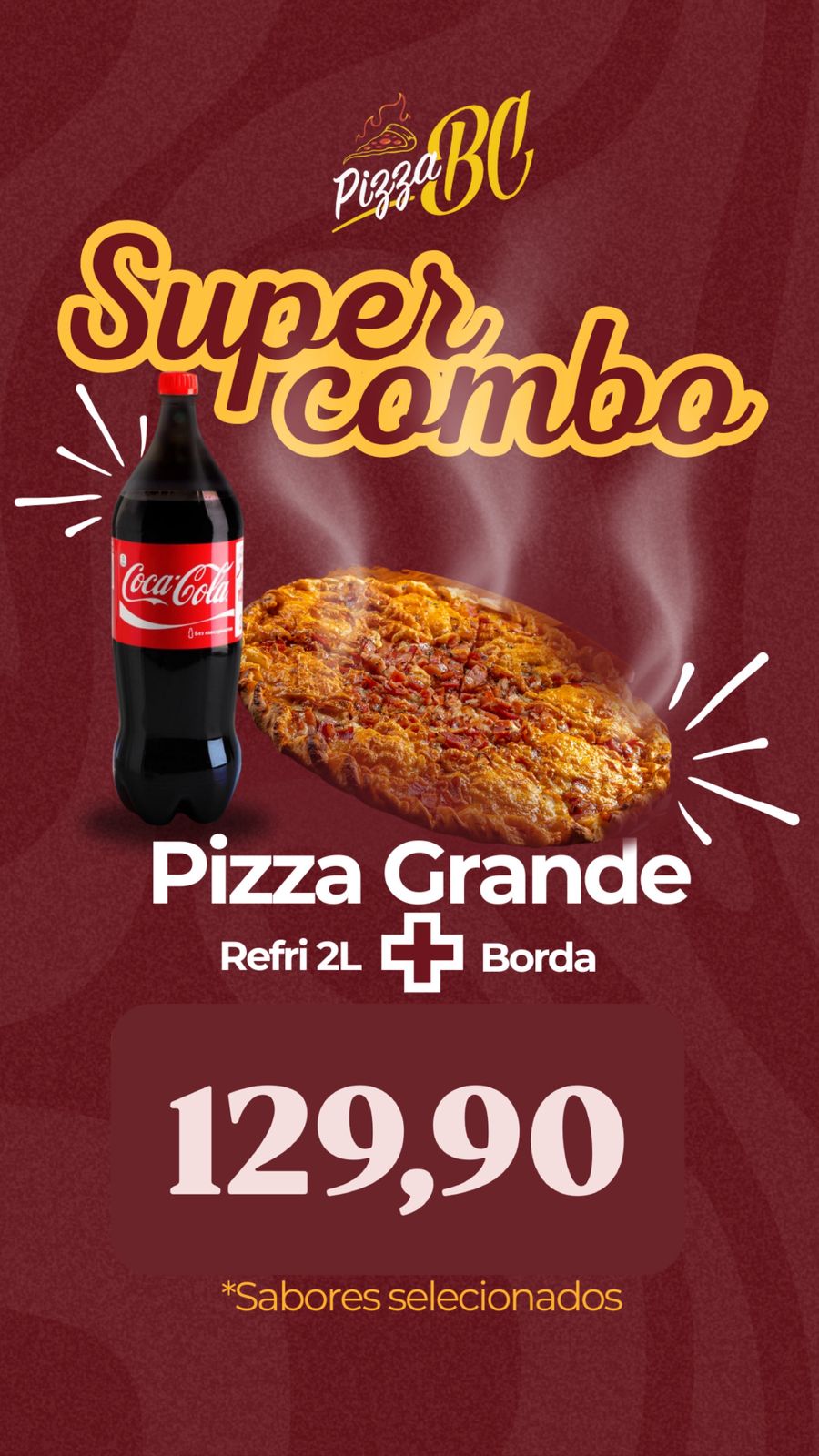 Pizza grande + borda + refri 2L