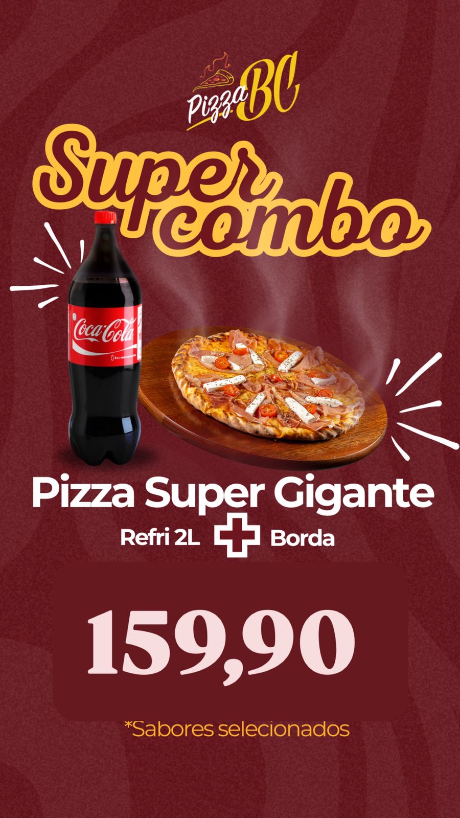 Pizza super + borda + refri 2L