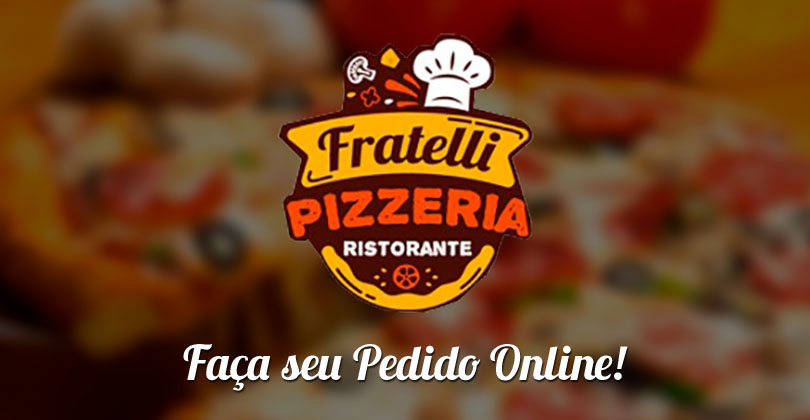 A origem da pizza - Pizzaria Fratelli