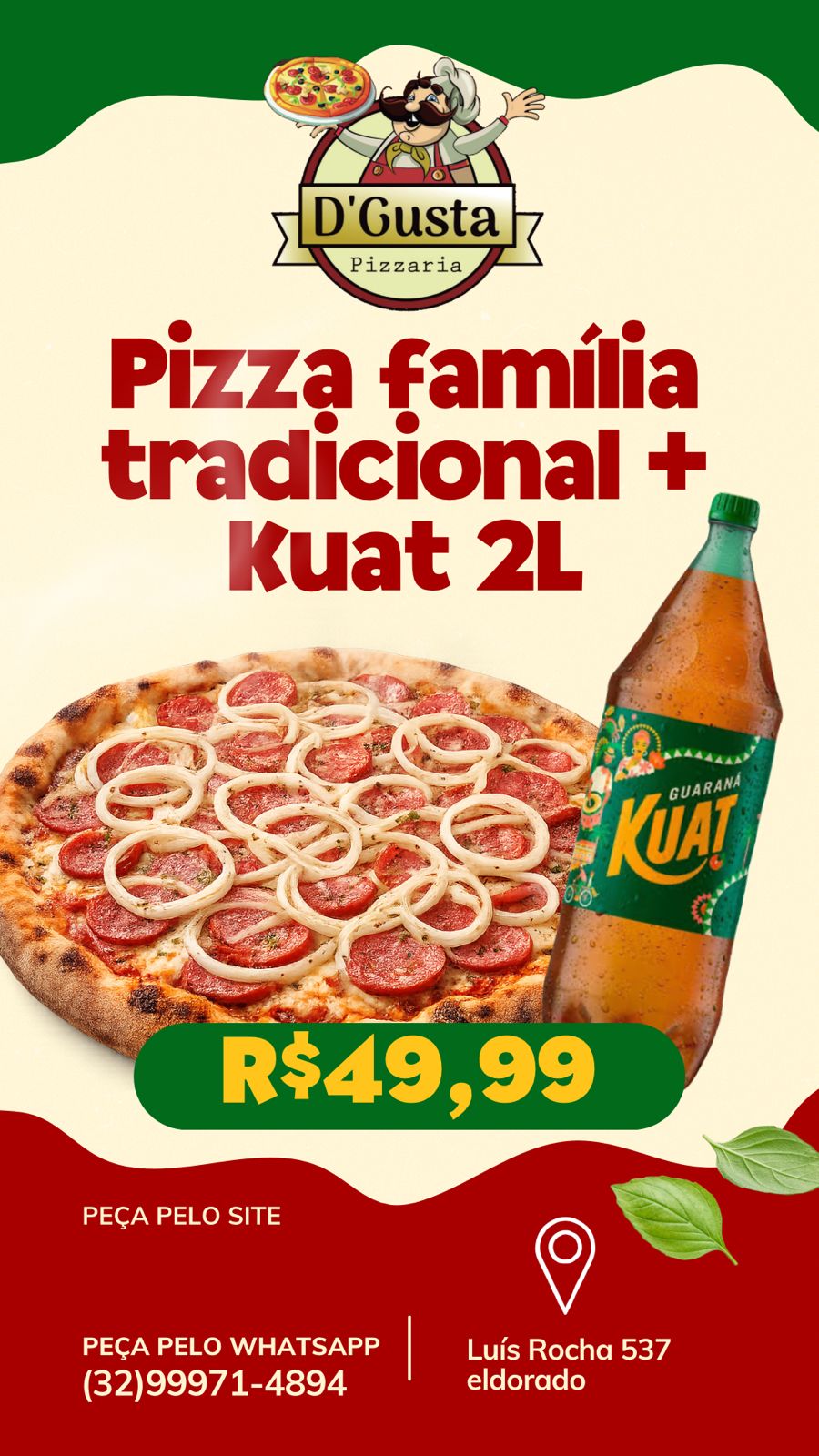 combo 1 pizza familia sabores tradicionais  + 1 refrigerante kuat 2 litros 