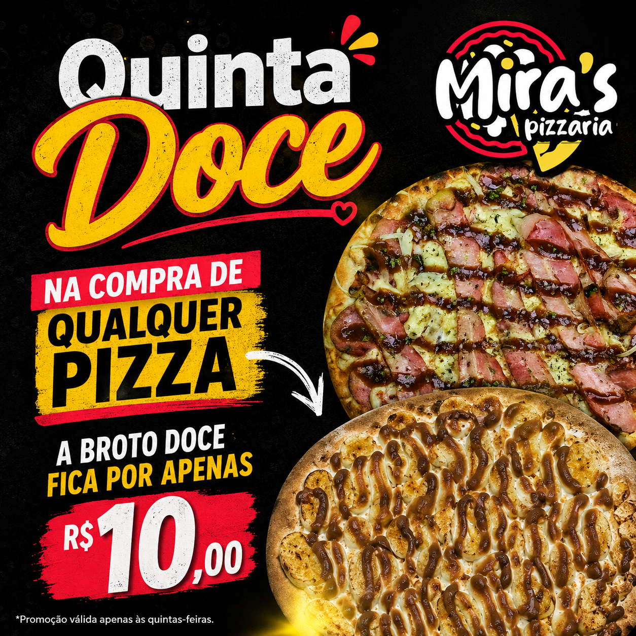 Quinta Doce, Broto por 10 reais na compra de qualquer tamanho de pizza