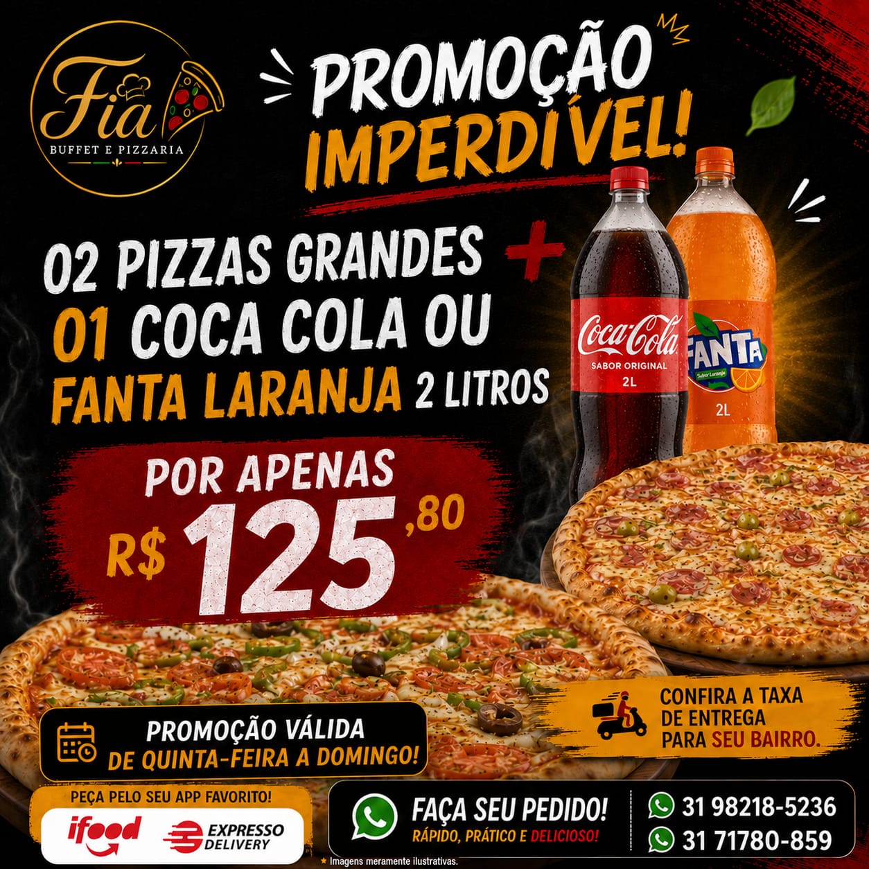 super combo 2 pizzas grandes + 1 coca cola 2 litros 