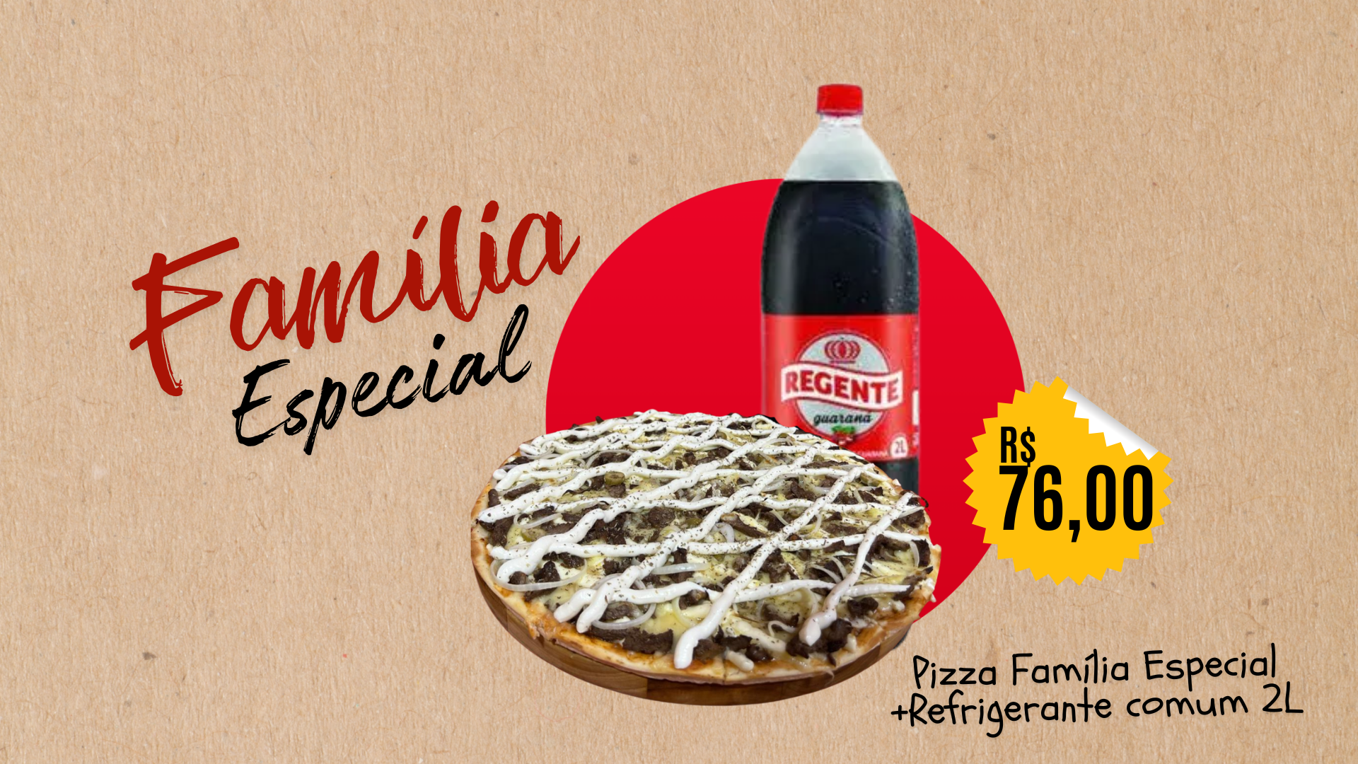 Combo Família Especial + Embalagem (R$1,50)