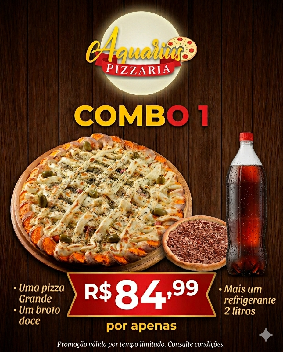 1 PIZZA + 1 BROTO DOCE + 1 REFRI POR APENAS R$84,99