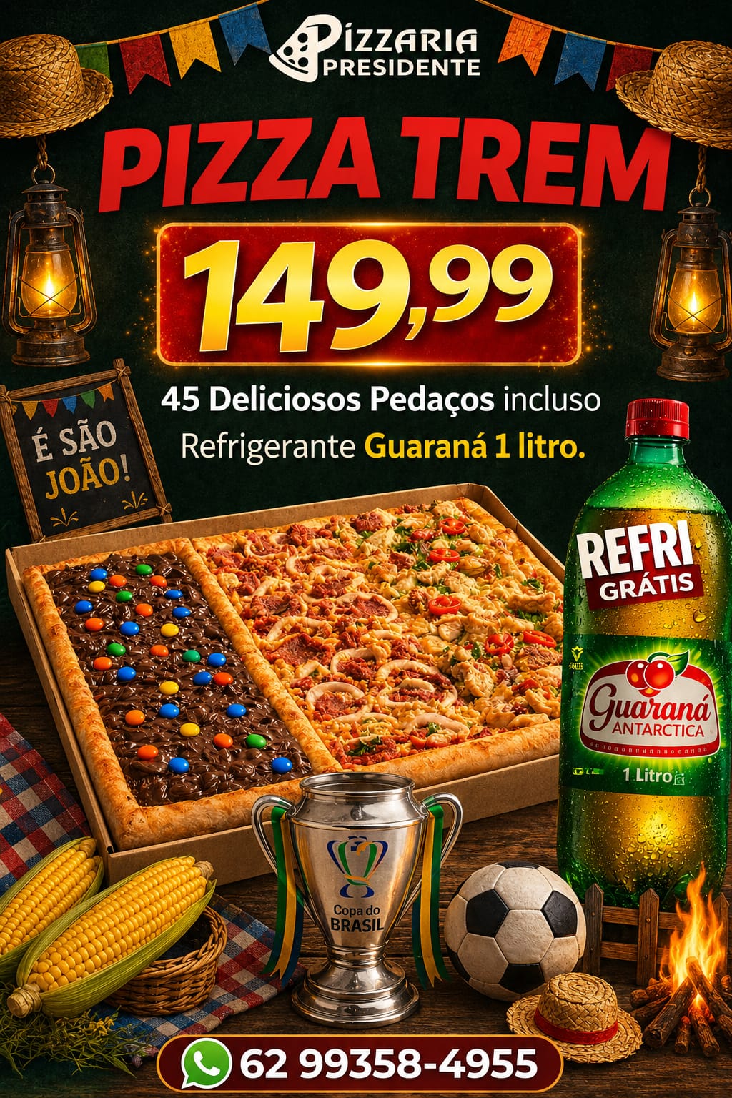 OFERTA MÊS SÃO JOÃO ( PIZZA TREM + REFRI )