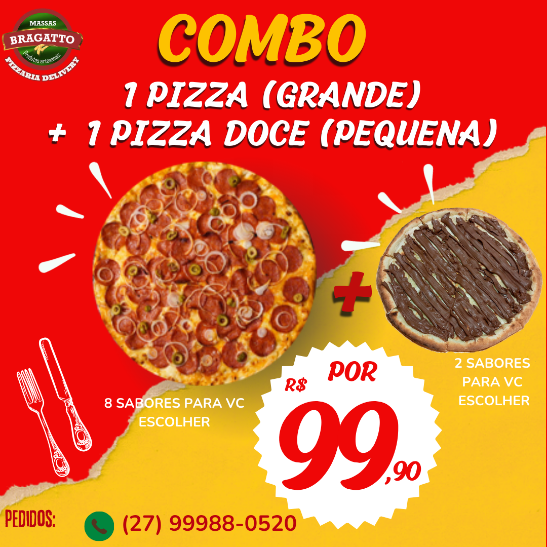 Pizza G + Pizza P (Doce)