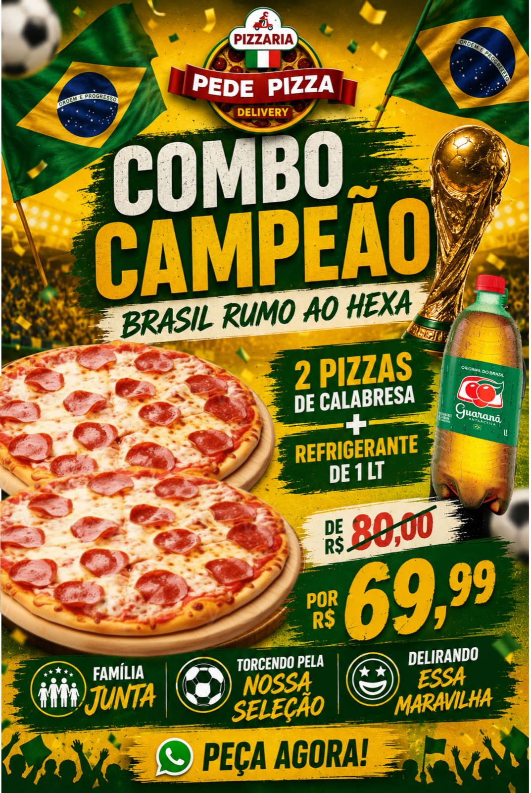 combo campeao 2 pizzas de calabresa mais 1 refri de 1 lt