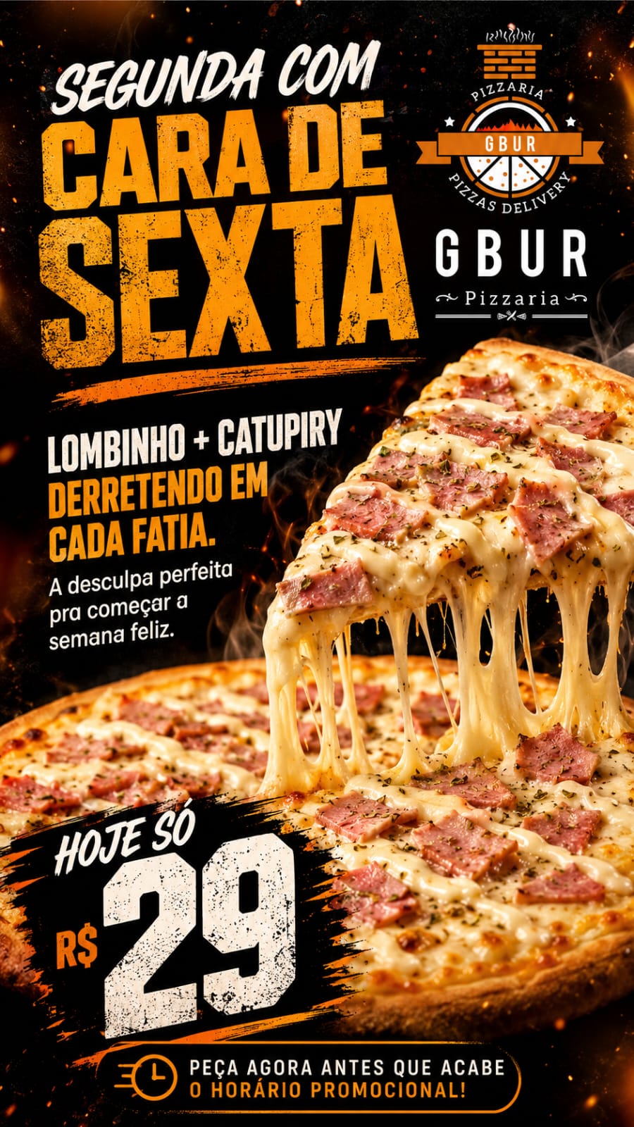 PIZZA DO DIA - LOMBO CATUPIRY R$29,00