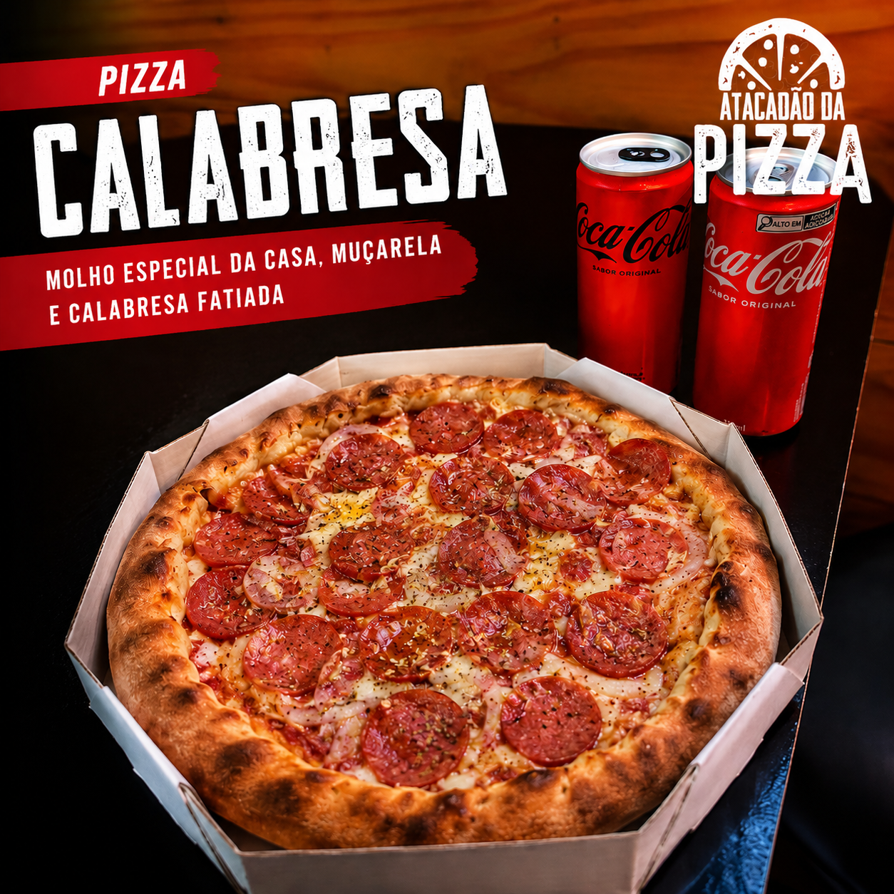 PROMOÇÃO PIZZA P DE CALABRESA OU MUSSARELA + REFRI LATA POR R$39,99