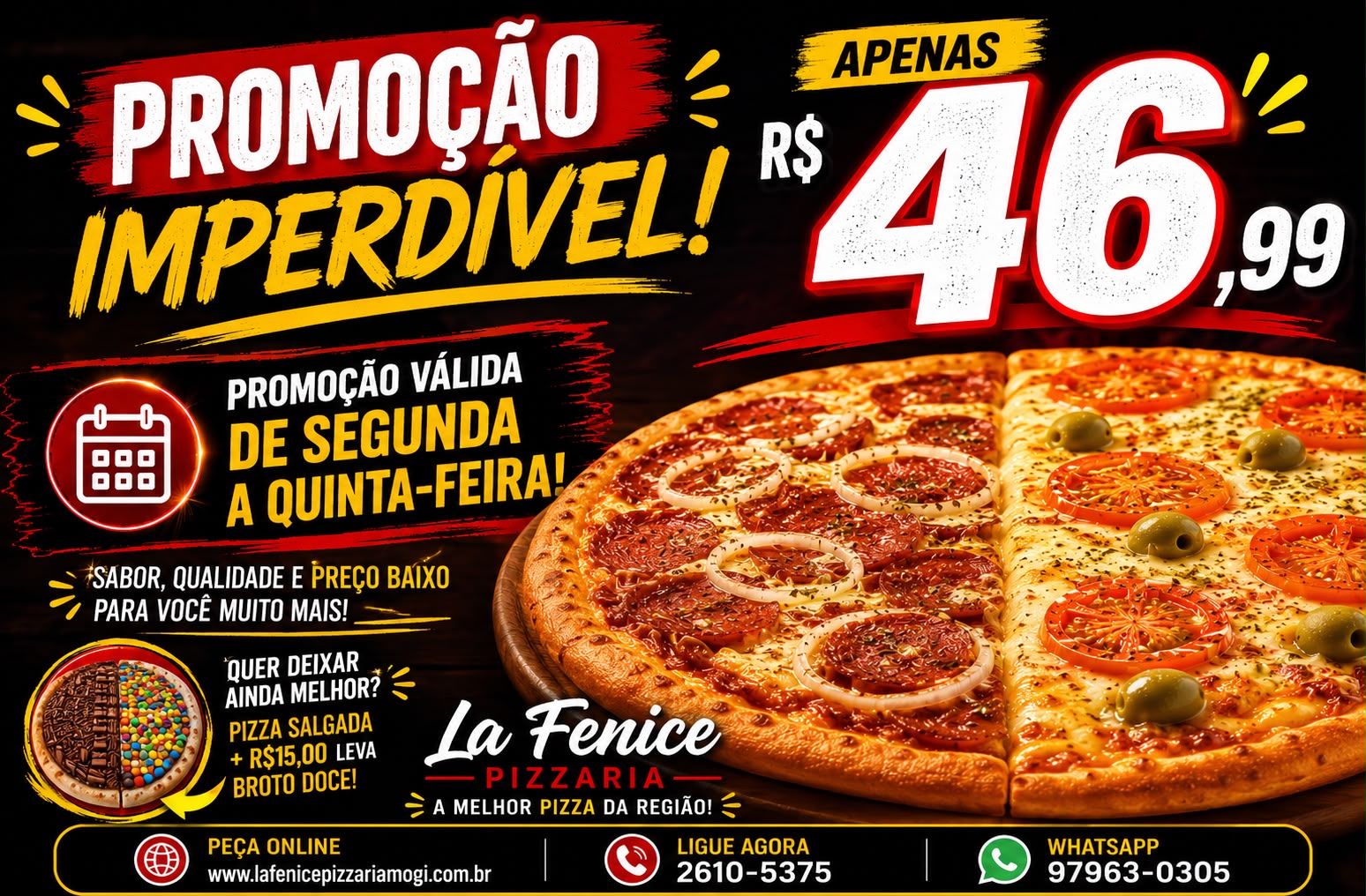 Mega Promoção Pizza R$ 46,99