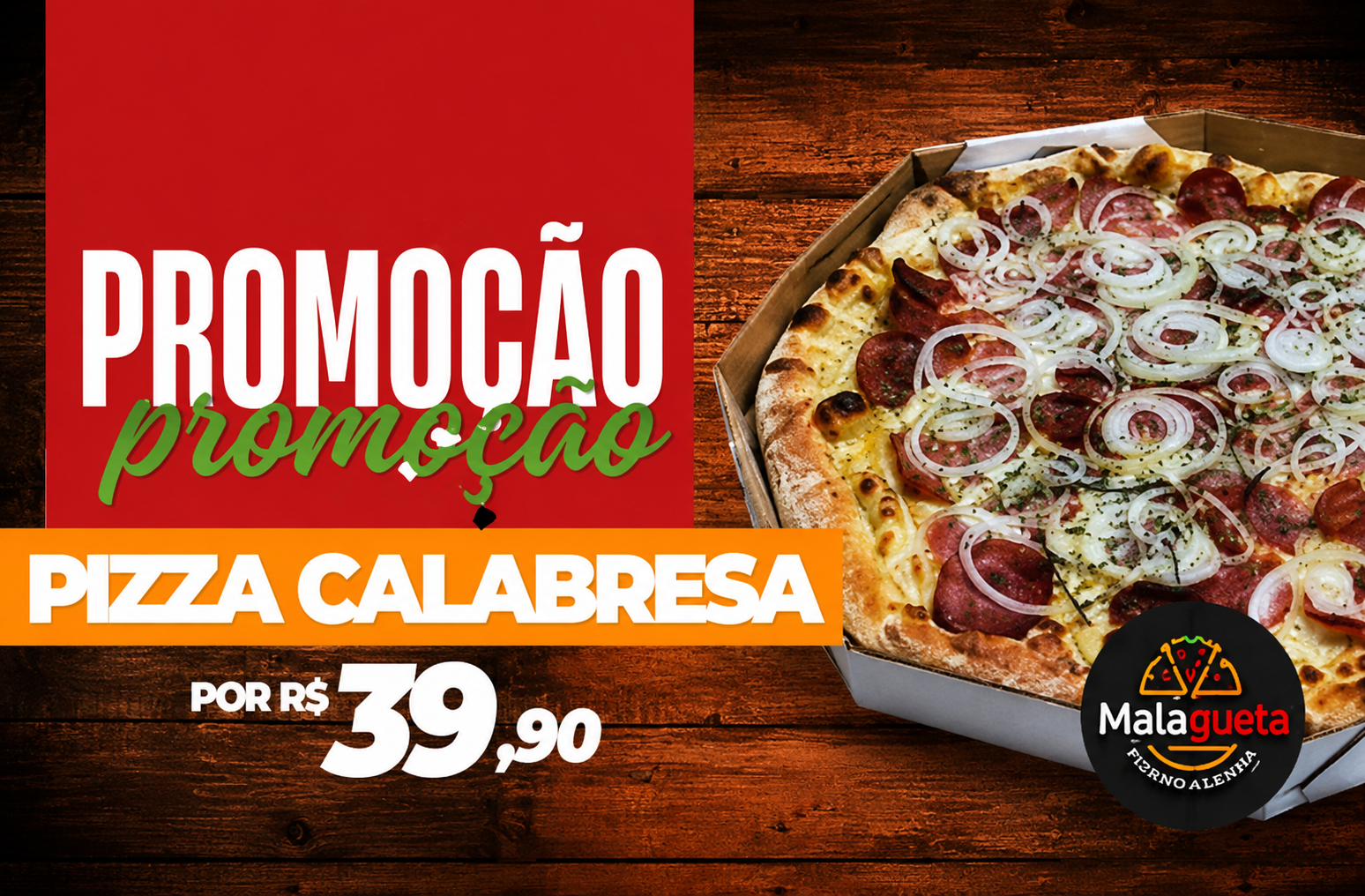 PROMOÇÃO PIZZA CALABRESA