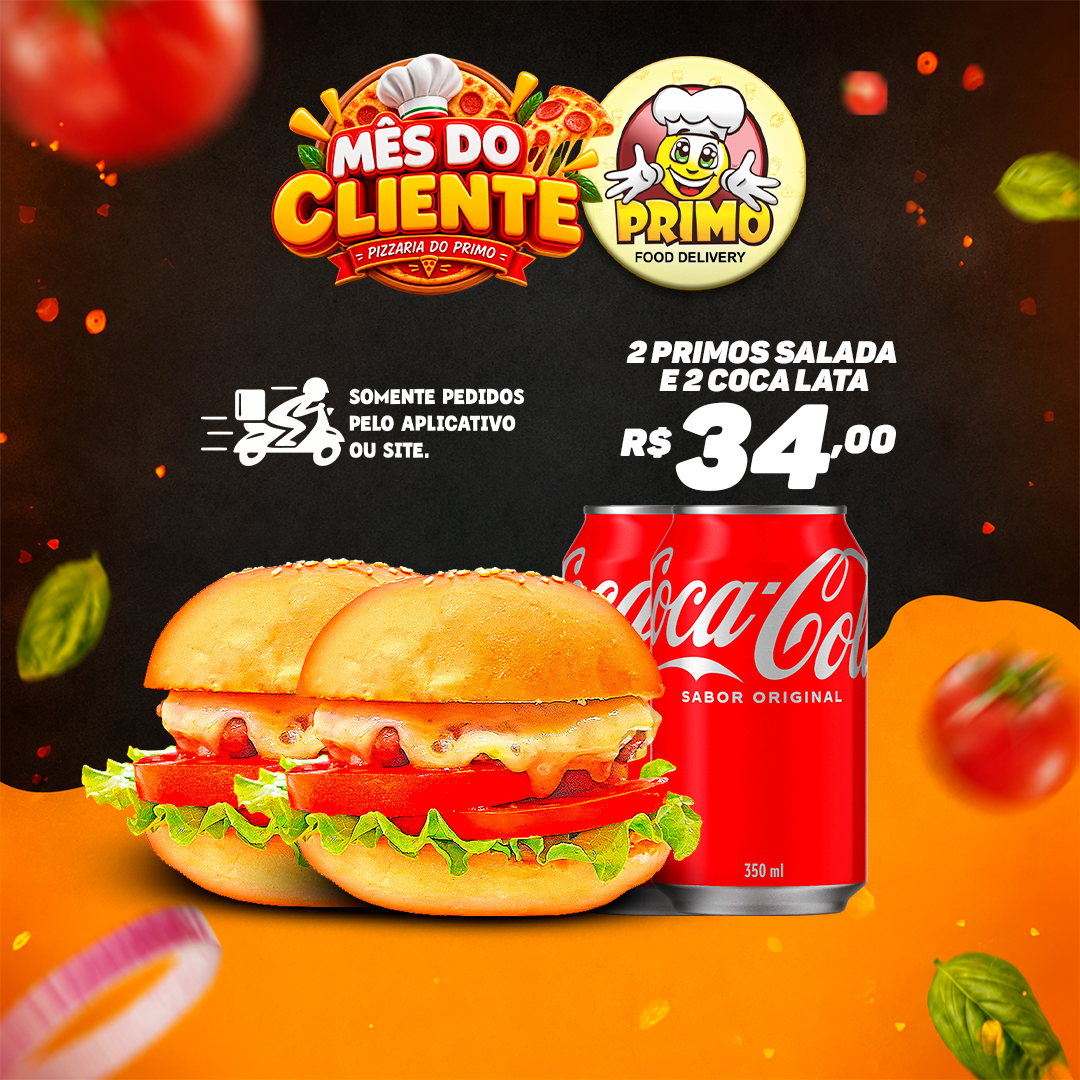 2 Primo Salada E 2 Coca Lata R$34