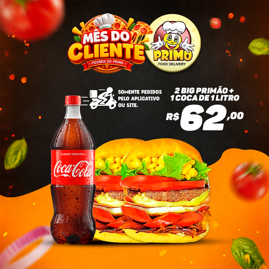 2 Big Primão + Coca Lata 1 Litro R$62