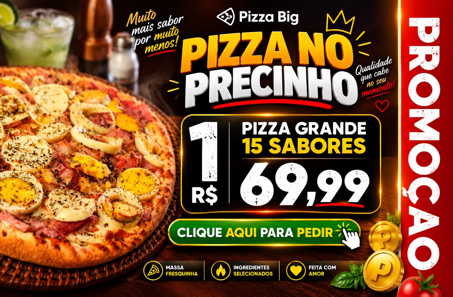 R$ 69,99 SÃO MAIS DE 15 SABORES DISPONÍVEIS. ACUMULE 69 PONTOS