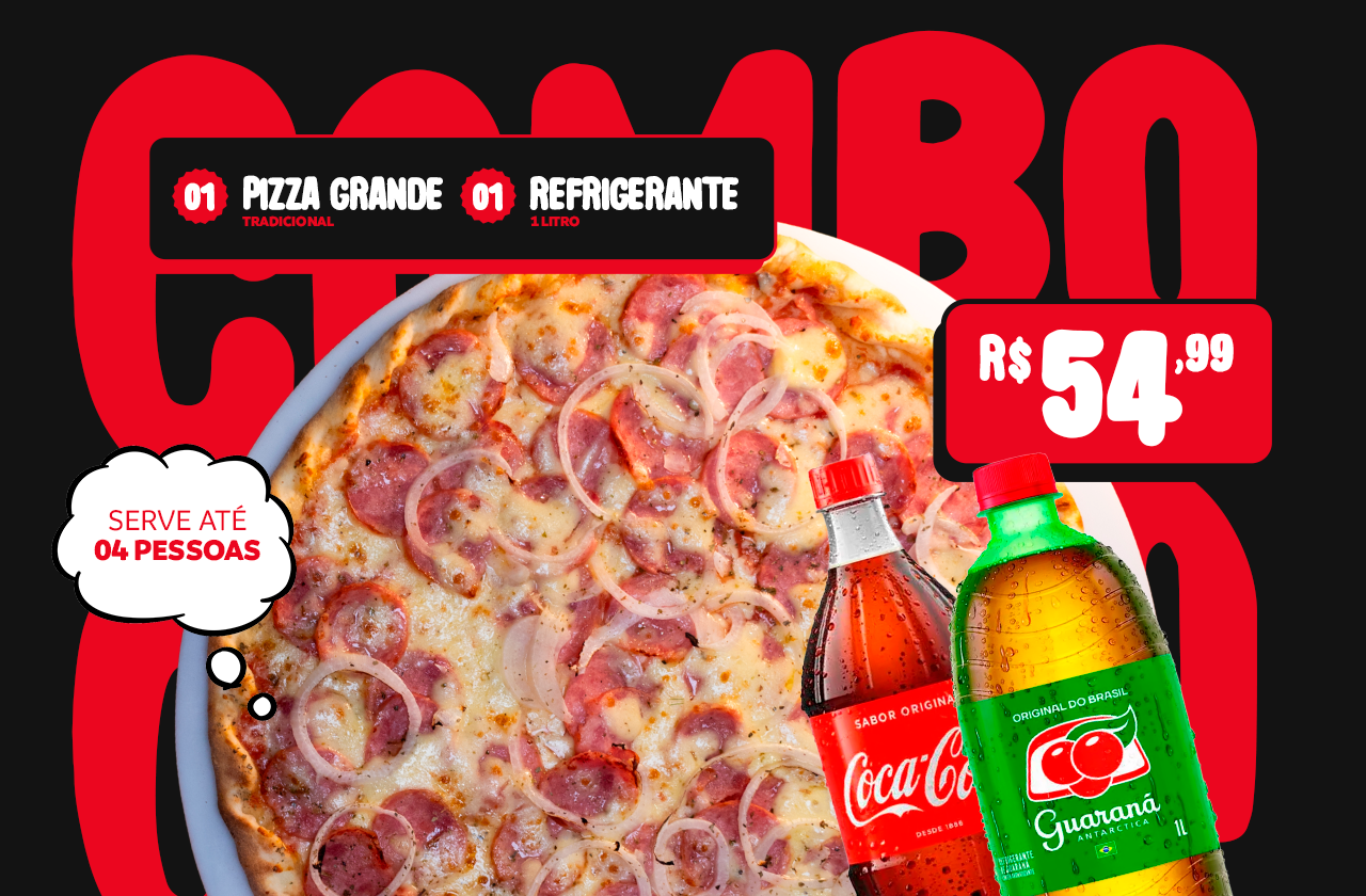 COMBO Pizza Grande + REFRI + Entrega GRÁTIS
