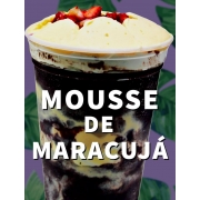 Sugestões: Combo Mousse de Maracujá 700ml - Combo (Ingredientes: Açaí, Creme de Maracujá, Fruta: Morango, Leite Condensado, Leite em Pó)