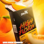 Onix 50g: ONIX HIGH FUSION - PACK MISTO R$80,00/// PACK FECHADO R$ 75,50 CADA /// ACIMA DE 12 PACK FECHADO 73,50 CADA