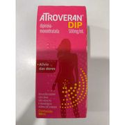 Medicamentos: Atroveran DIP - O Atroveran Dip é um medicamento analgésico e antitérmico que contém dipirona em sua composição.