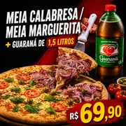 Promoçao da Semana: 1/2 marguerita1/2 calabresa acebolada+guaraná 1,5 - 1/2 marguerita 1/2 calabresa acebolada