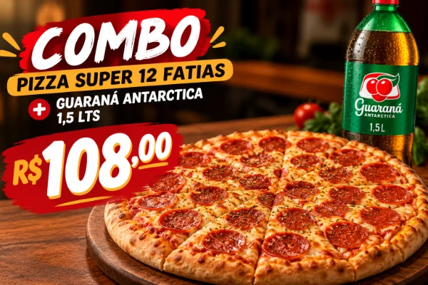 Pizza super 12 fatias + Guaraná 1,5lts por R$108,00