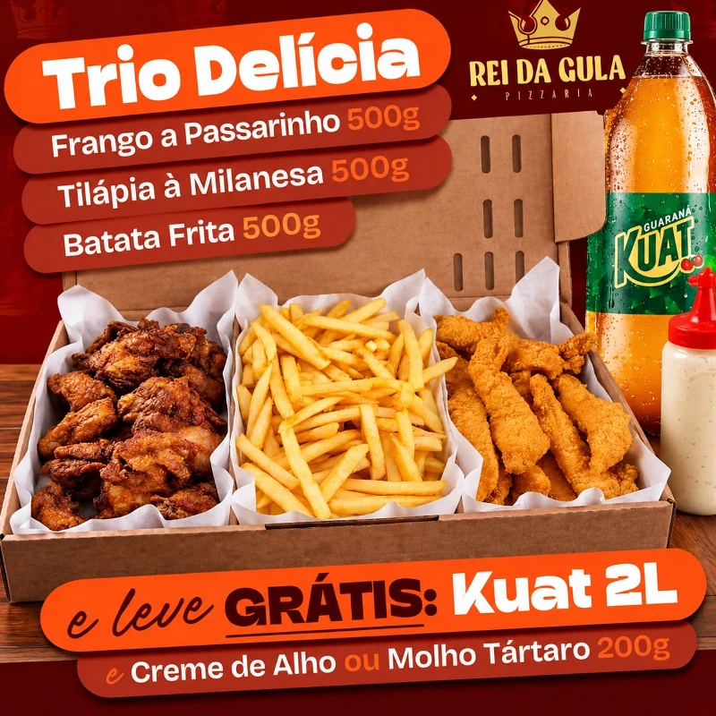 Trio: Trio Delícia + Molho + Refrigerante 2l - Trio (Ingredientes: 1 Bisnaga de Creme de Alho ou Molho Tártaro 200g), 1 Refrigerante 2L Kuat ou Tubaína), 500g de Batata Frita, 500g de Frango a Passarinho sobrecoxa), 500g de Tilápia à Milanesa)